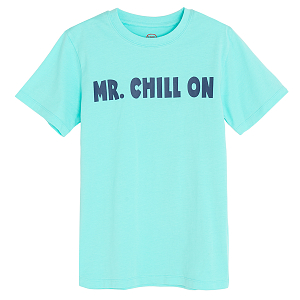 Turquoise T-shirt with ME CHILL ON print