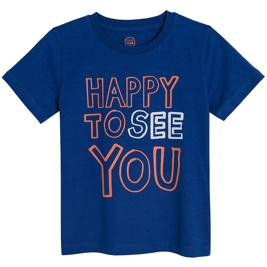 Blue short sleeve T-shirt with Happy to see you print